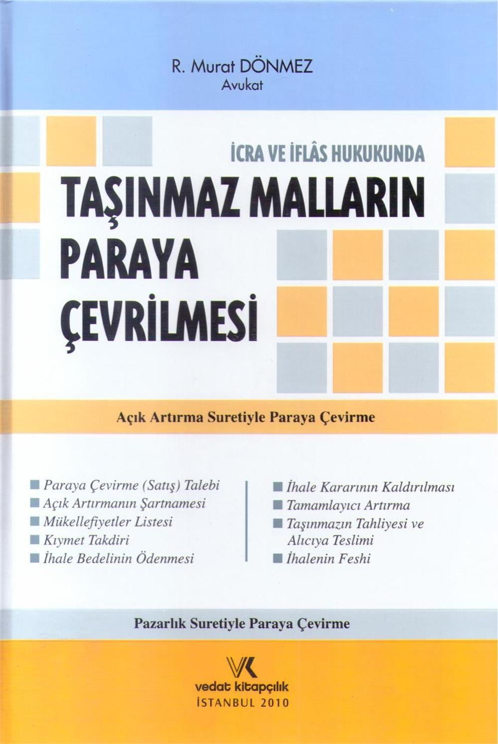 Taşınmaz Malların Paraya Çevrilmesi