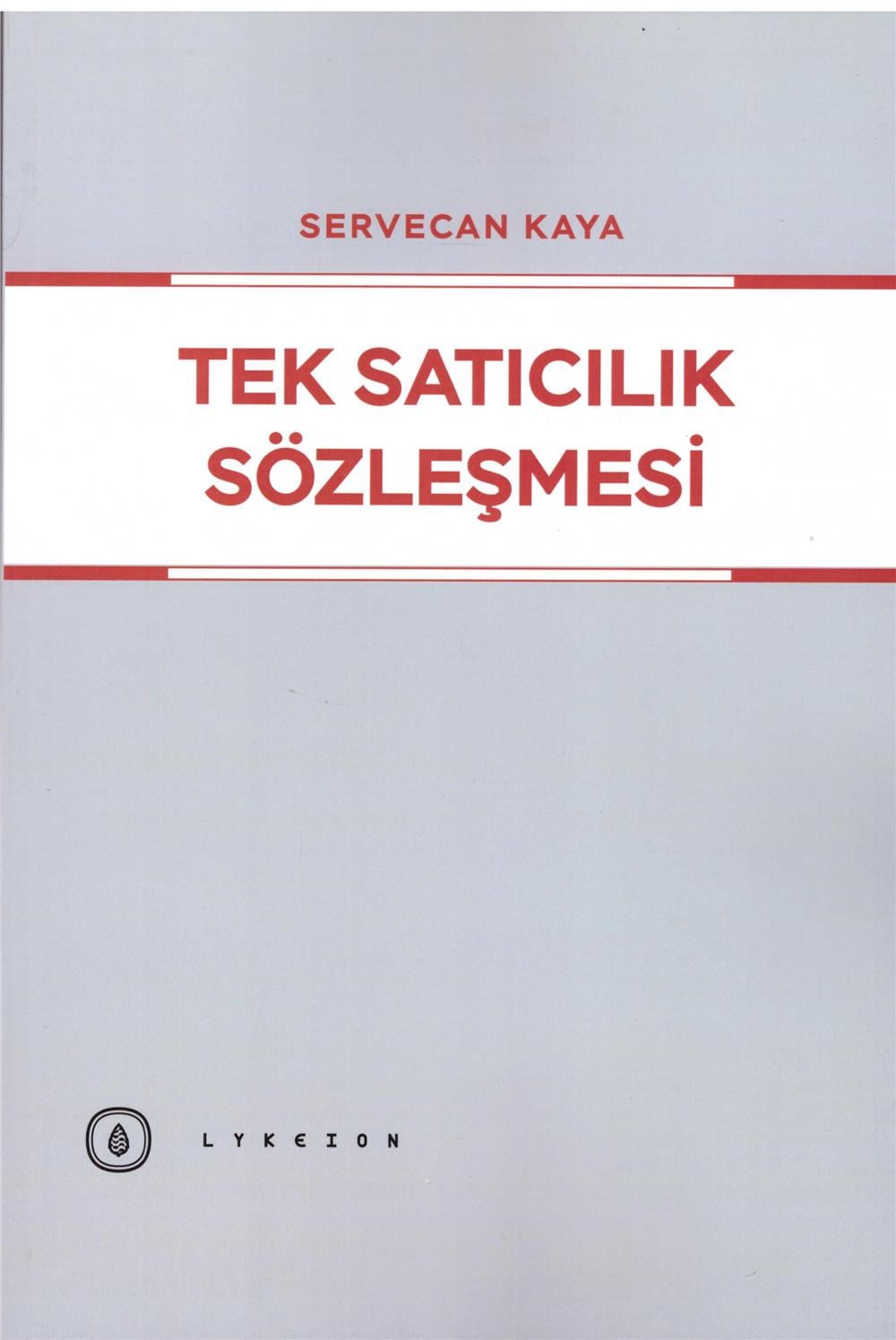 Tek Satıcılık Sözleşmesi