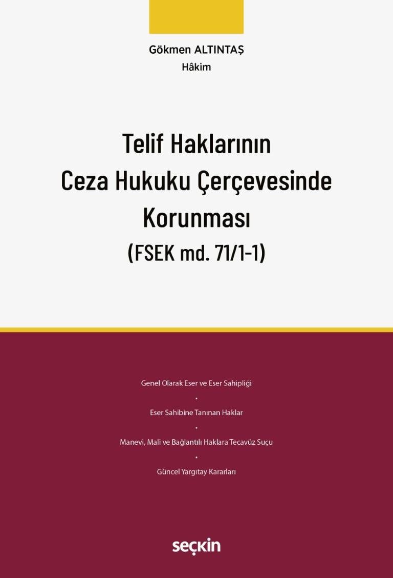 Telif Haklarının Ceza Hukuku Çerçevesinde Korunması