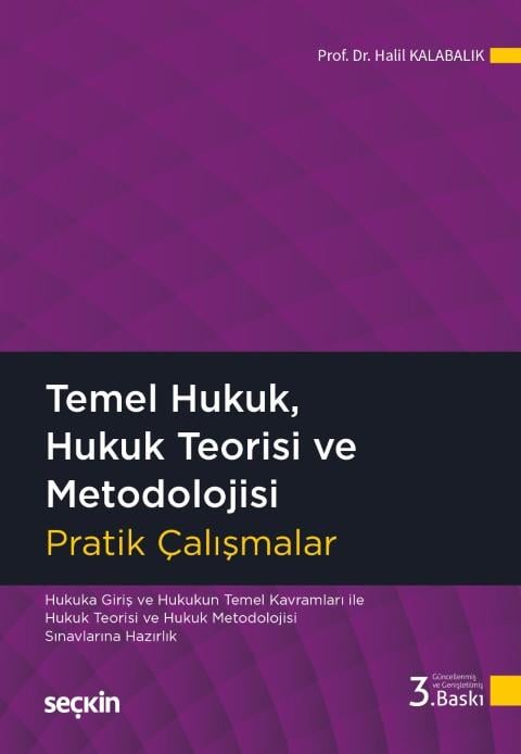 Temel Hukuk, Hukuk Teorisi ve Metodolojisi Pratik Çalışmalar