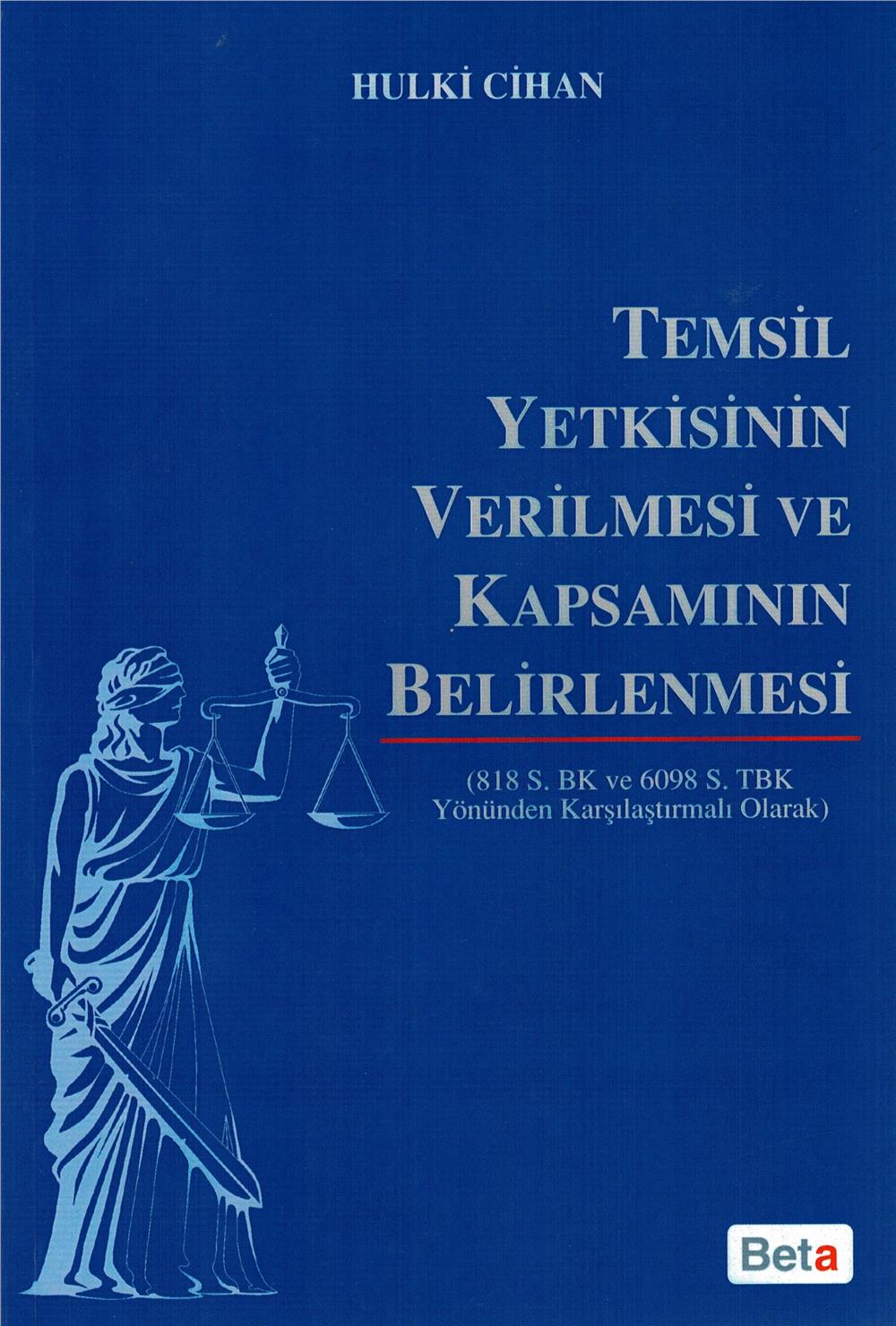 Temsil Yetkisinin Verilmesi ve Kapsamının Belirlenmesi