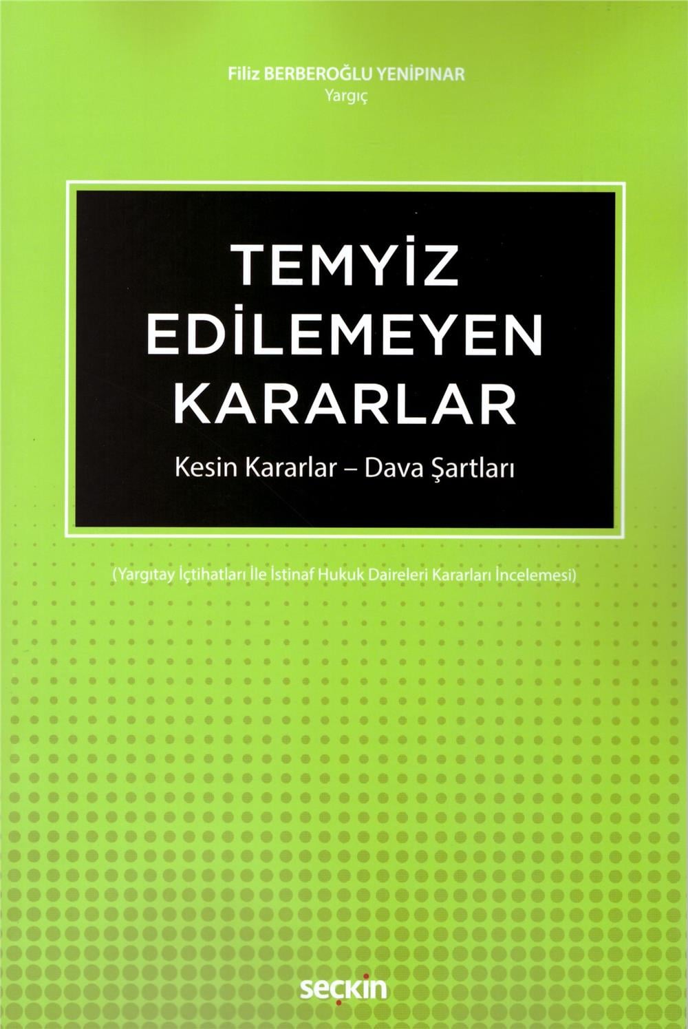 Temyiz Edilemeyen Kararlar