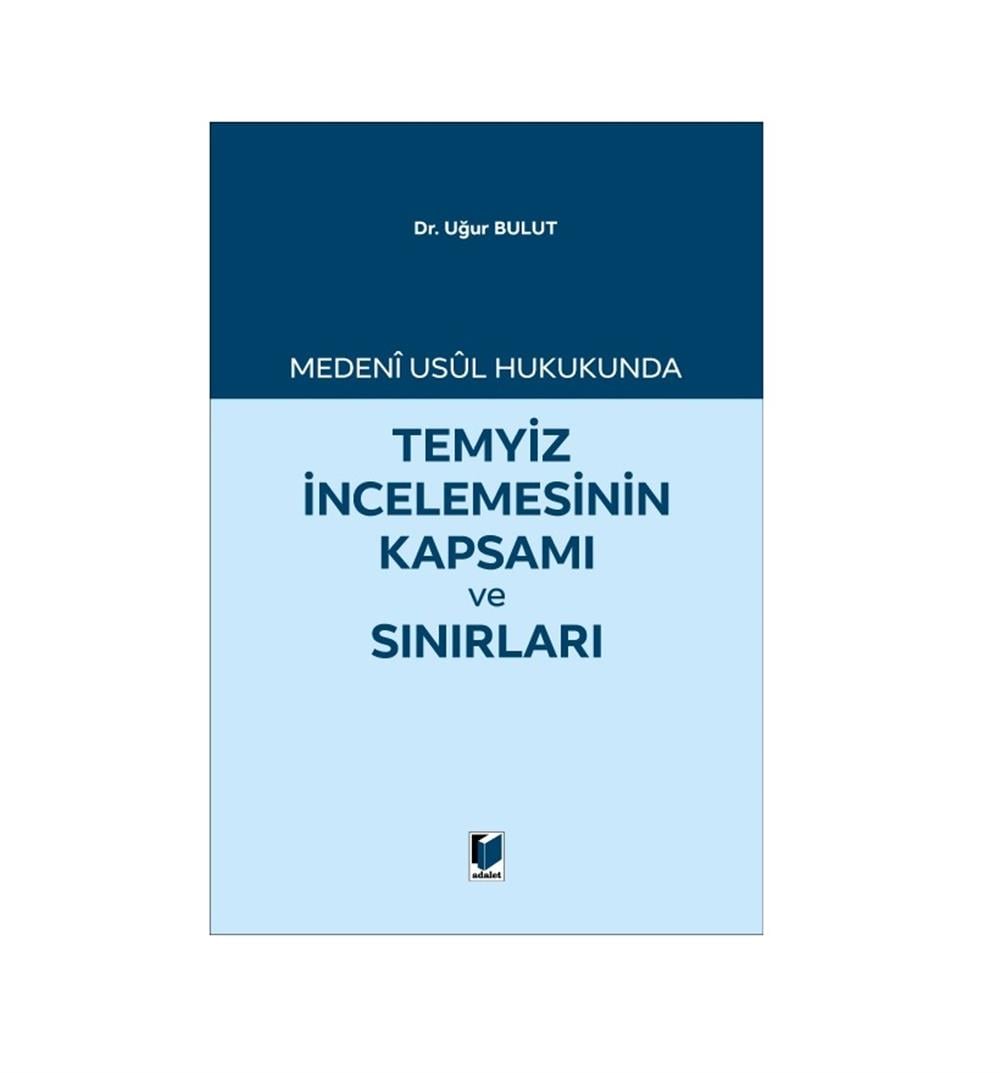 Temyiz İncelemesinin Kapsamı ve Sınırları