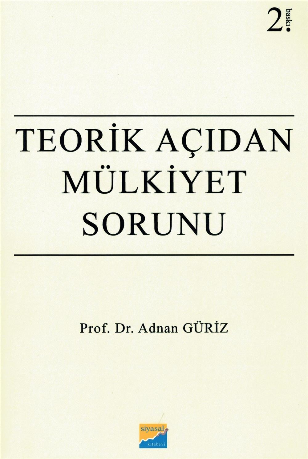 Teorik Açıdan Mülkiyet Sorunu