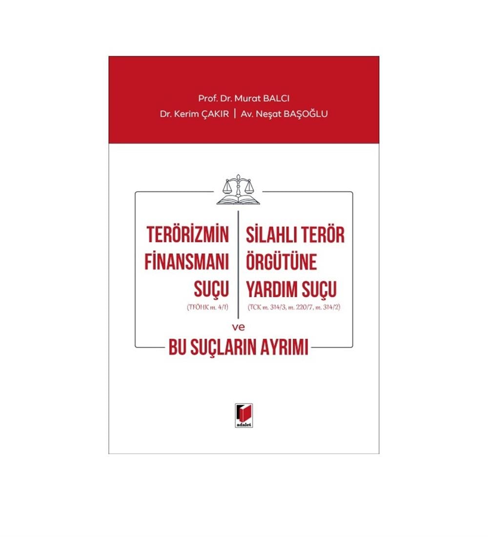 Terörizmin Finansmanı Suçu - Silahlı Terör Örgütüne Yardım Suçu ve Bu Suçların Ayrımı