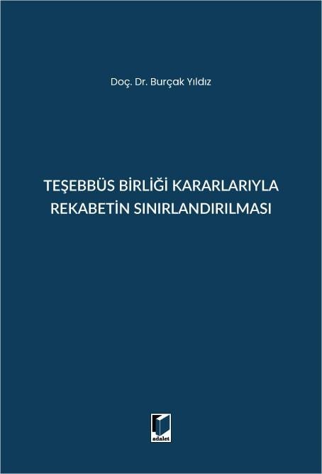 Teşebbüs Birliği Kararlarıyla Rekabetin Sınırlandırılması