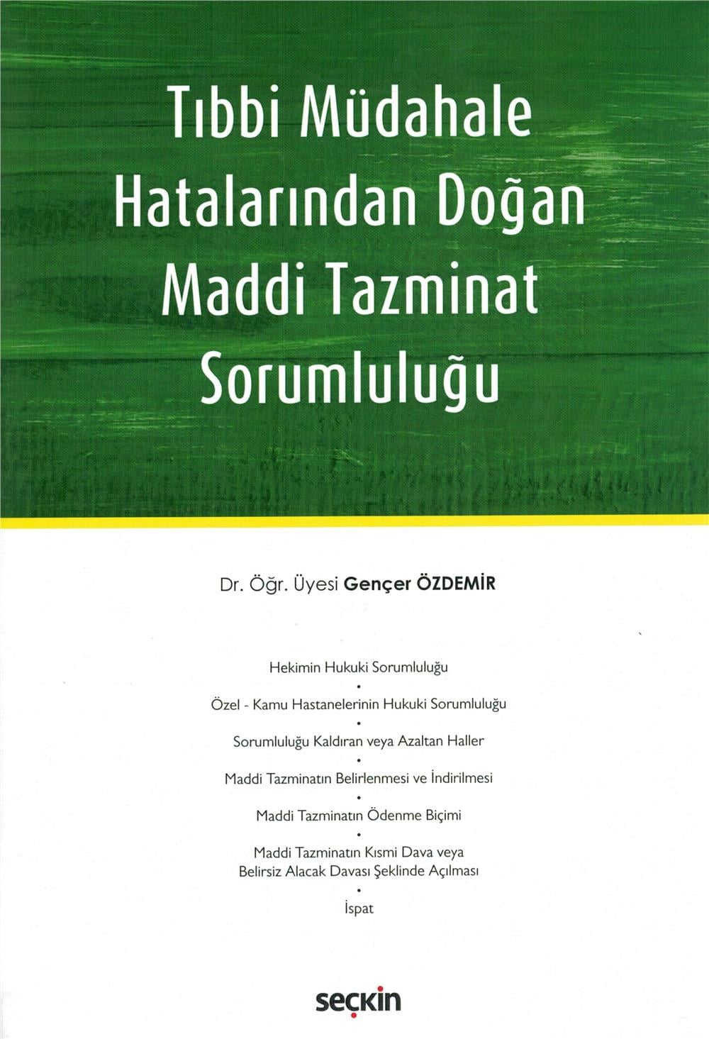 Tıbbi Müdahale Hatalarından Doğan Maddi Tazminat Sorumluluğu