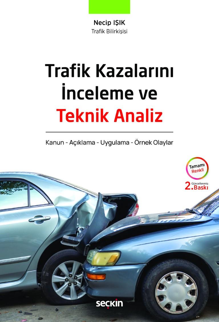 TRAFİK KAZALARINI İNCELEME VE TEKNİK  2.BS(SEÇKİN)