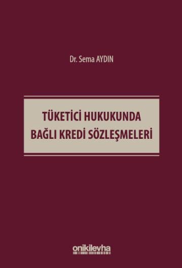 Tüketici Hukukunda Bağlı Kredi Sözleşmeleri