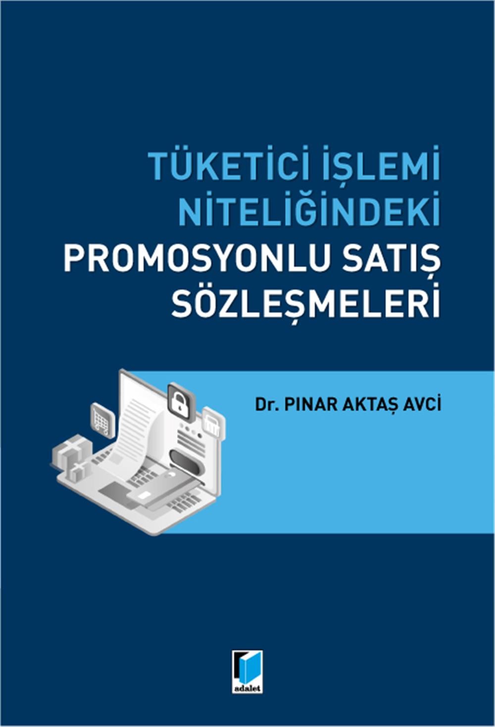 Tüketici İşlemi Niteliğindeki Promosyonlu Satış Sözleşmeleri