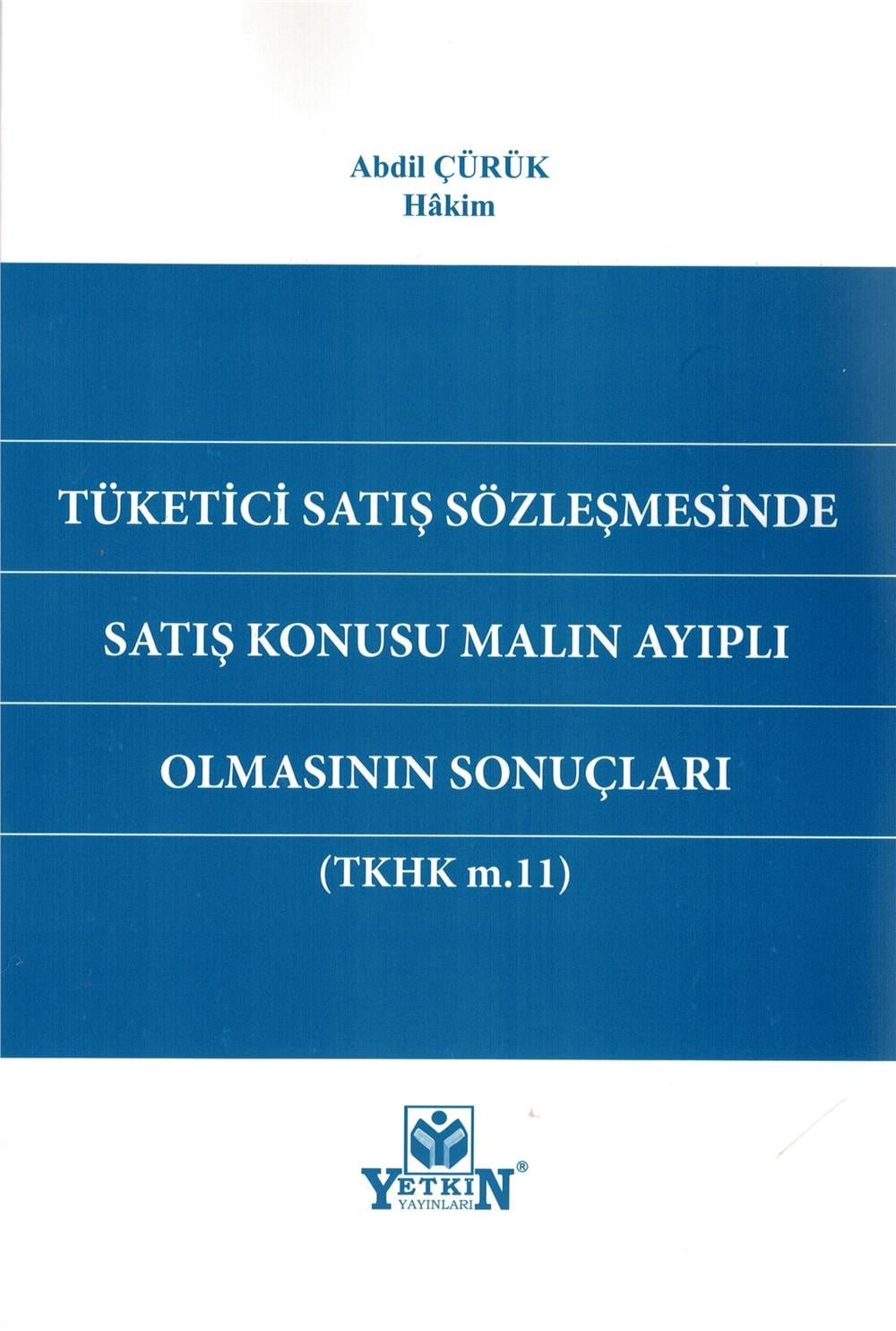 Tüketici Satış Sözleşmesinde Satış Konusu Malın Ayıplı Olmasının Sonuçları