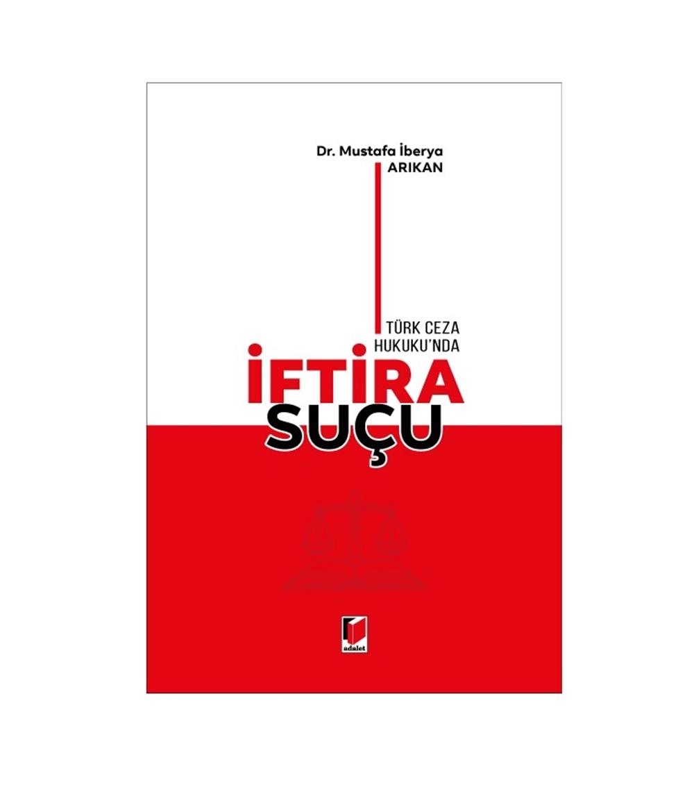 Türk Ceza Hukuku'nda İftira Suçu
