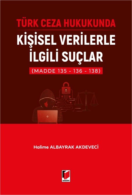 Türk Ceza Hukukunda Kişisel Verilerle İlgili Suçlar