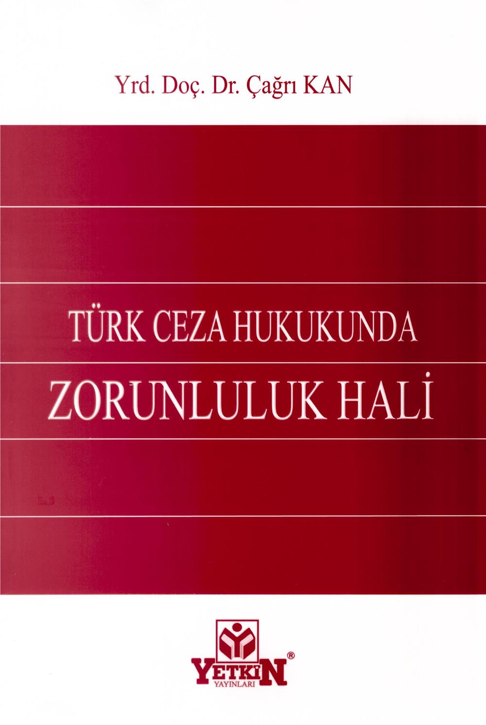 Türk Ceza Hukukunda Zorunluluk Hali