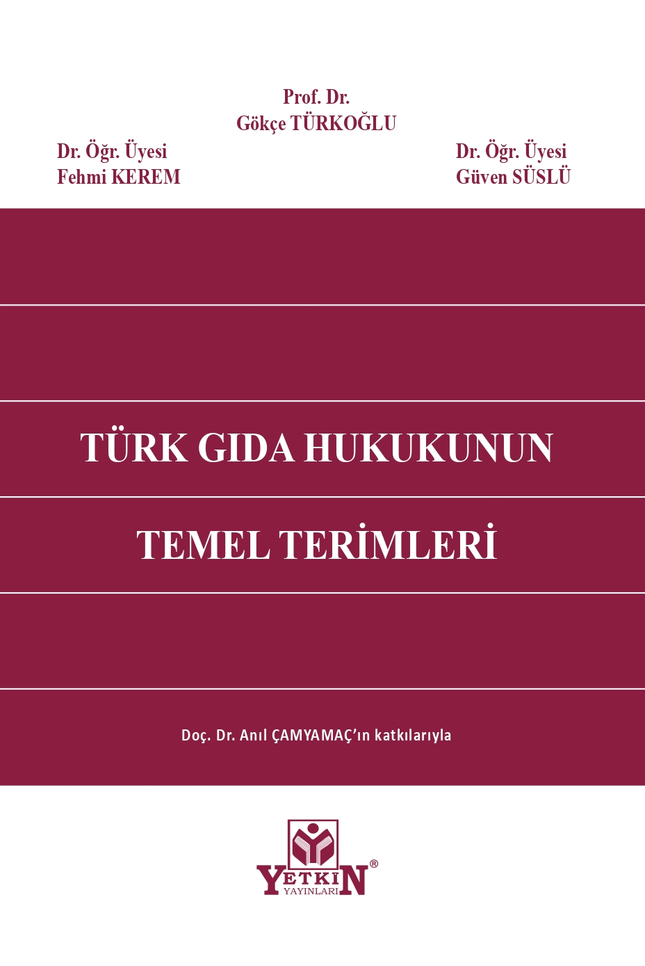 Türk Gıda Hukukunun Temel Terimleri
