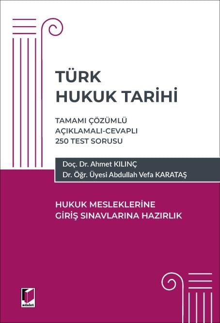 Türk Hukuk Tarihi - Hukuk Mesleklerine Giriş Sınavına Hazırlık