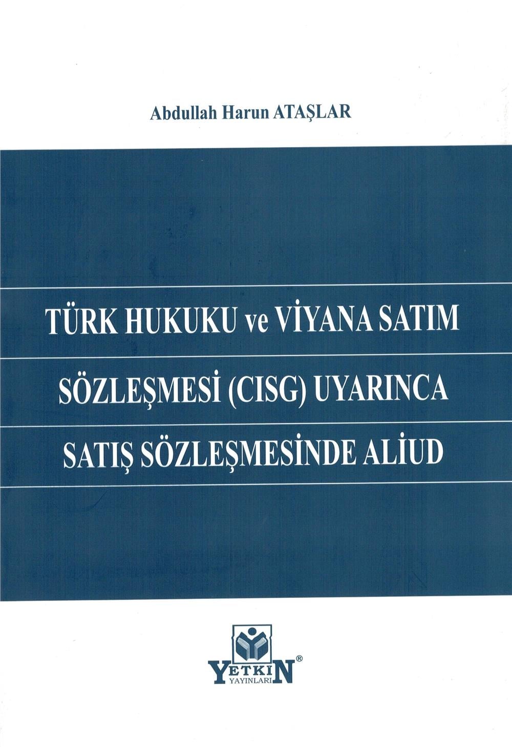 Türk Hukuku ve Viyana Satım Sözleşmesi (CISG) Uyarınca Satış Sözleşmesinde Aliud