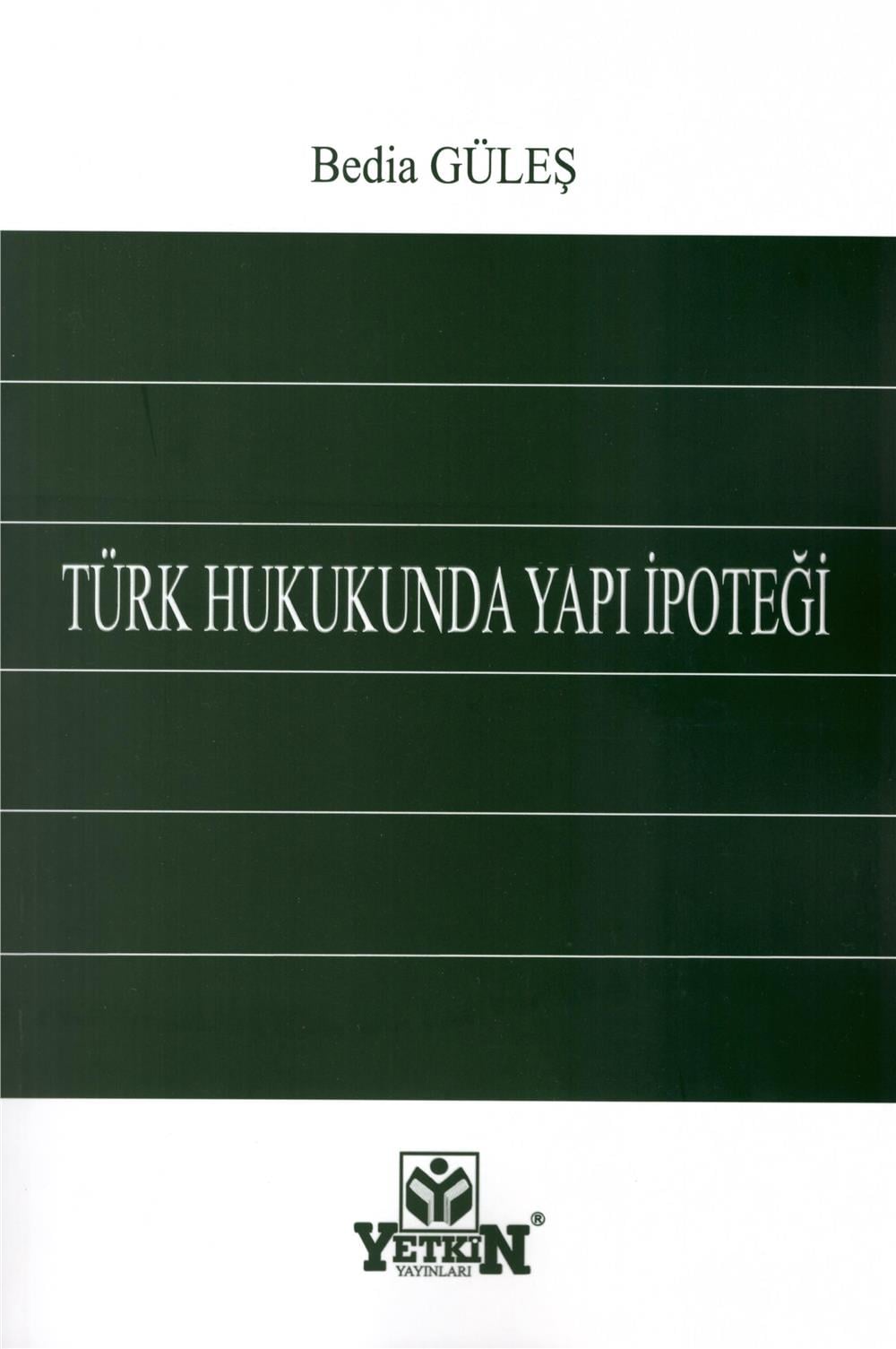 Türk Hukukunda Yapı İpoteği