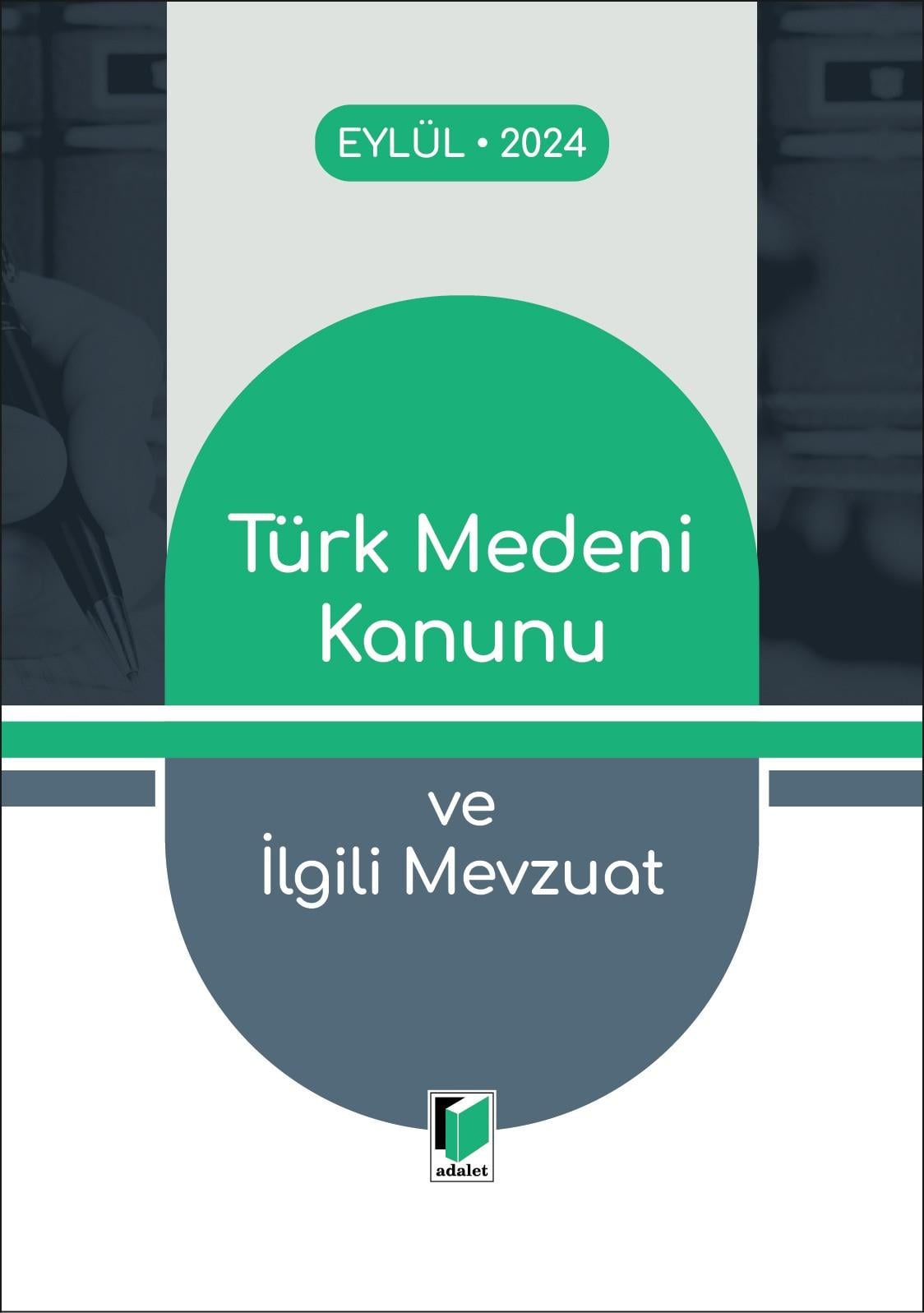 Türk Medeni Kanunu ve İlgili Mevzuat