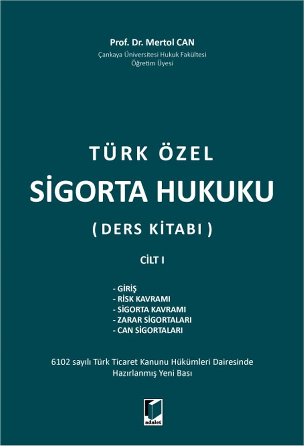 Türk Özel Sigorta Hukuku (Ders Kitabı) Cilt I