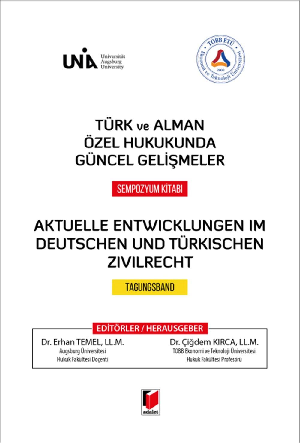 Türk ve Alman Özel Hukukunda Güncel Gelişmeler Sempozyum Kitabı