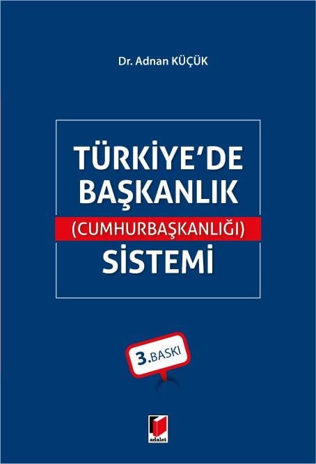 Türkiye’de Başkanlık (Cumhurbaşkanlığı) Sistemi