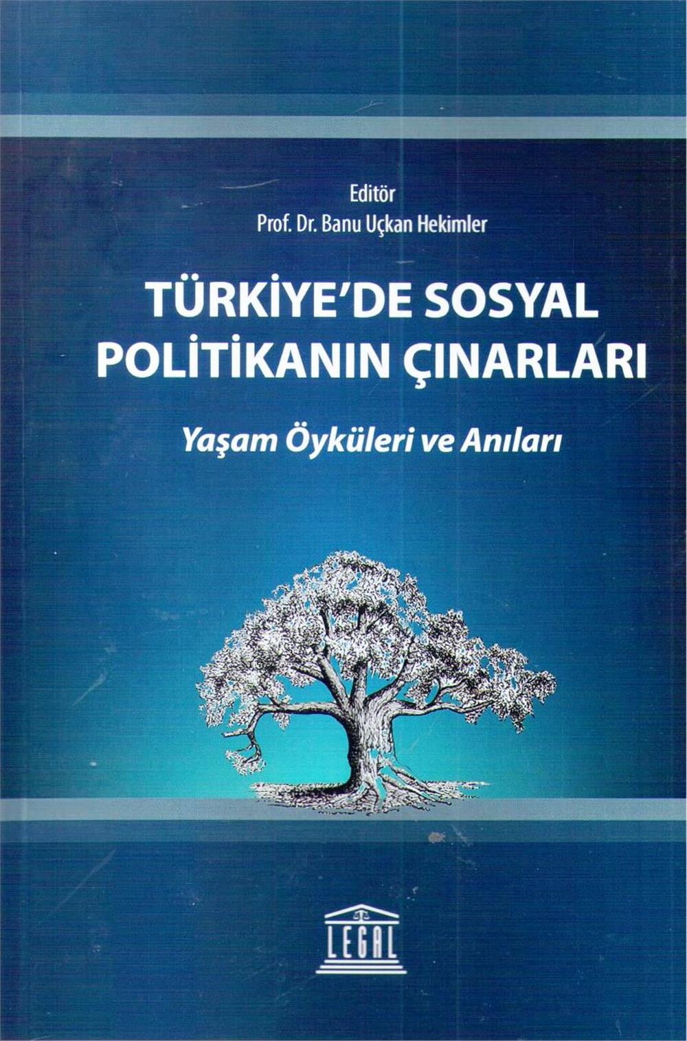 Türkiye'de Sosyal Politikanın Çınarları