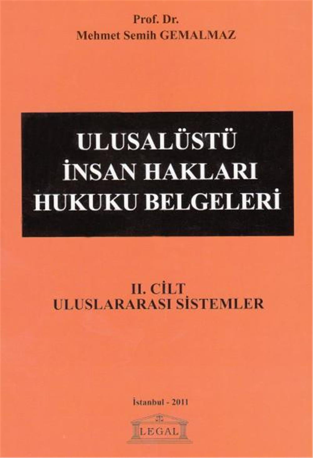 Ulusalüstü İnsan Hakları Hukuku Belgeleri II. Cilt Uluslarası Sistemler