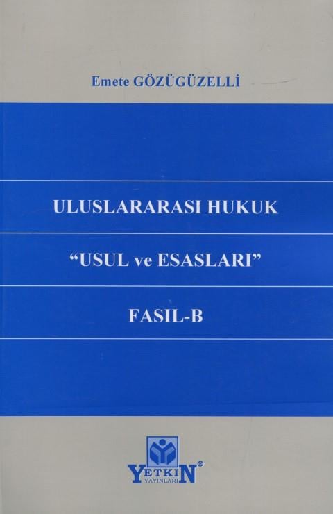 Uluslararası Hukuk ''Usul ve Esasları'' Fasıl- B