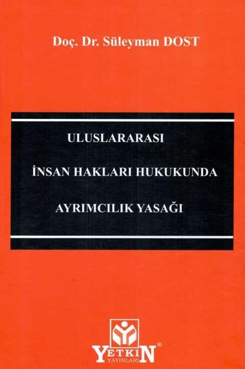Uluslararası İnsan Hakları Hukukunda Ayrımcılık Yasağı