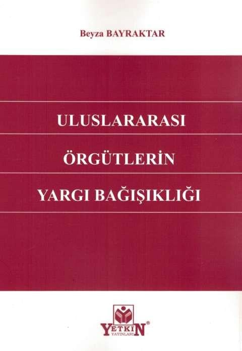 Uluslararası Örgütlerin Yargı Bağışıklığı