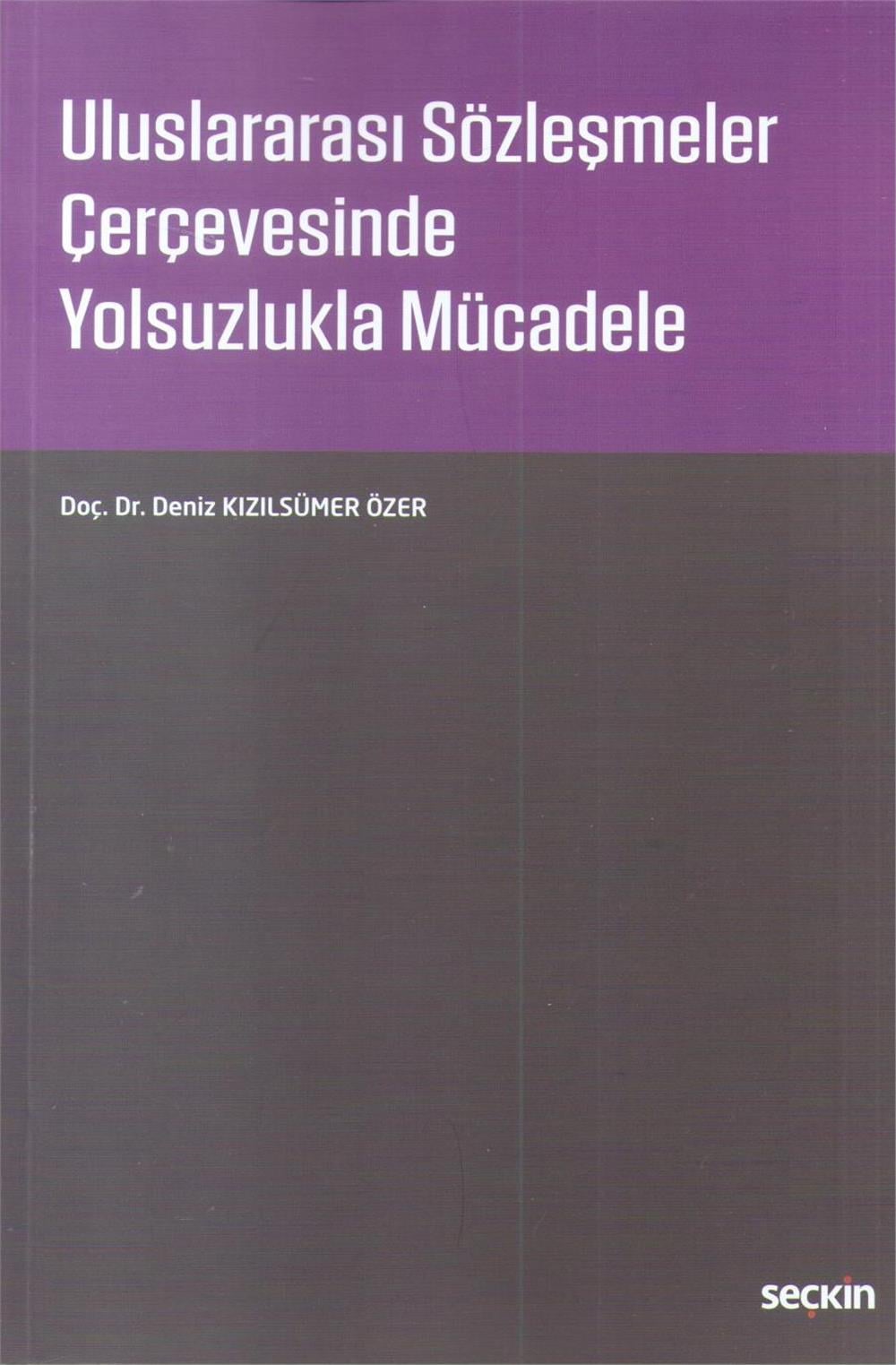 Uluslararası Sözleşmeler Çerçevesinde Yolsuzlukla Mücadele