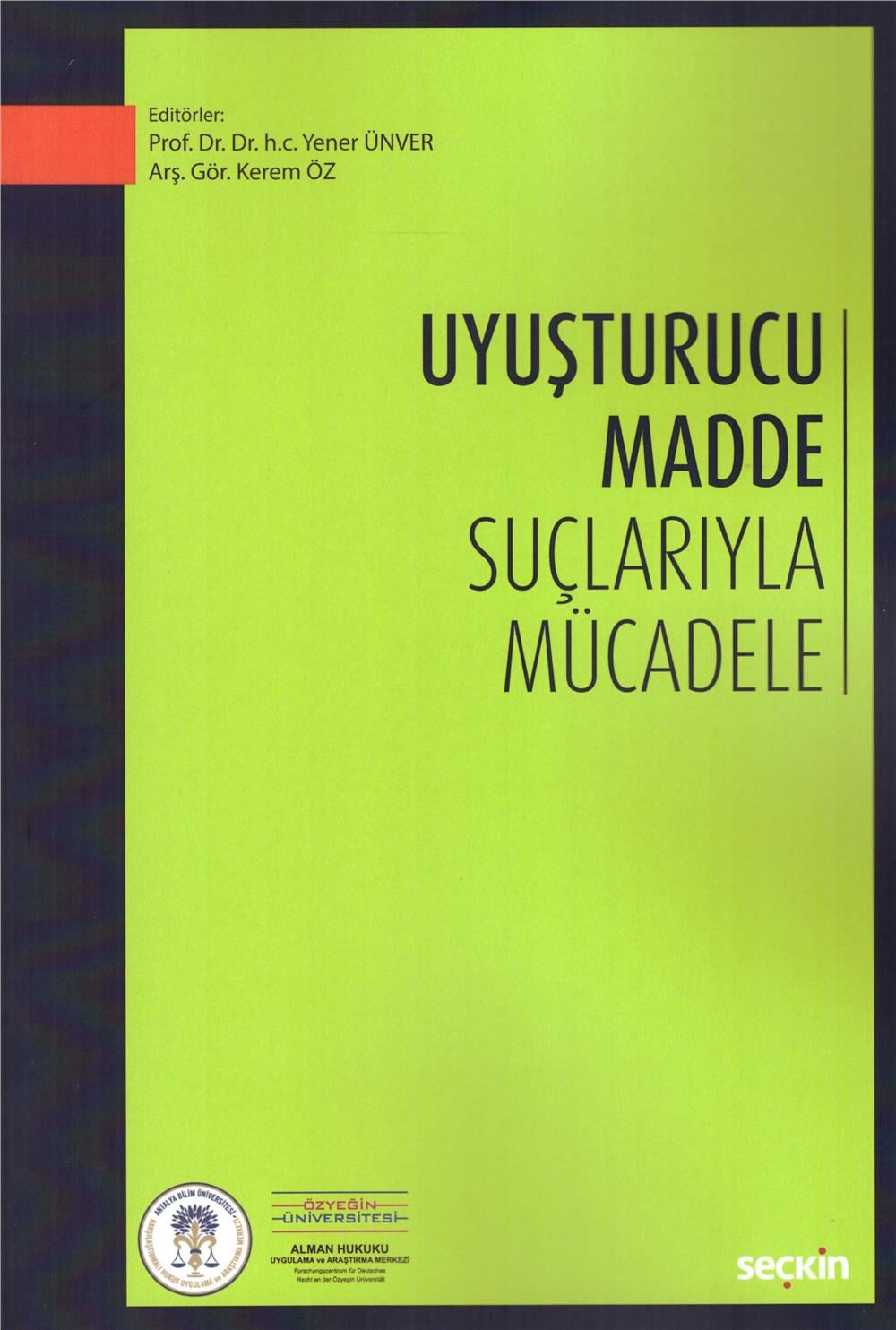 Uyuşturucu Madde Suçlarıyla Mücadele