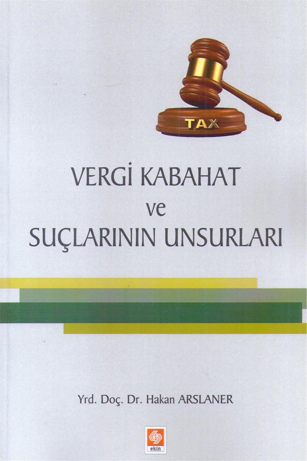 Vergi Kabahat ve Suçlarının Unsurları