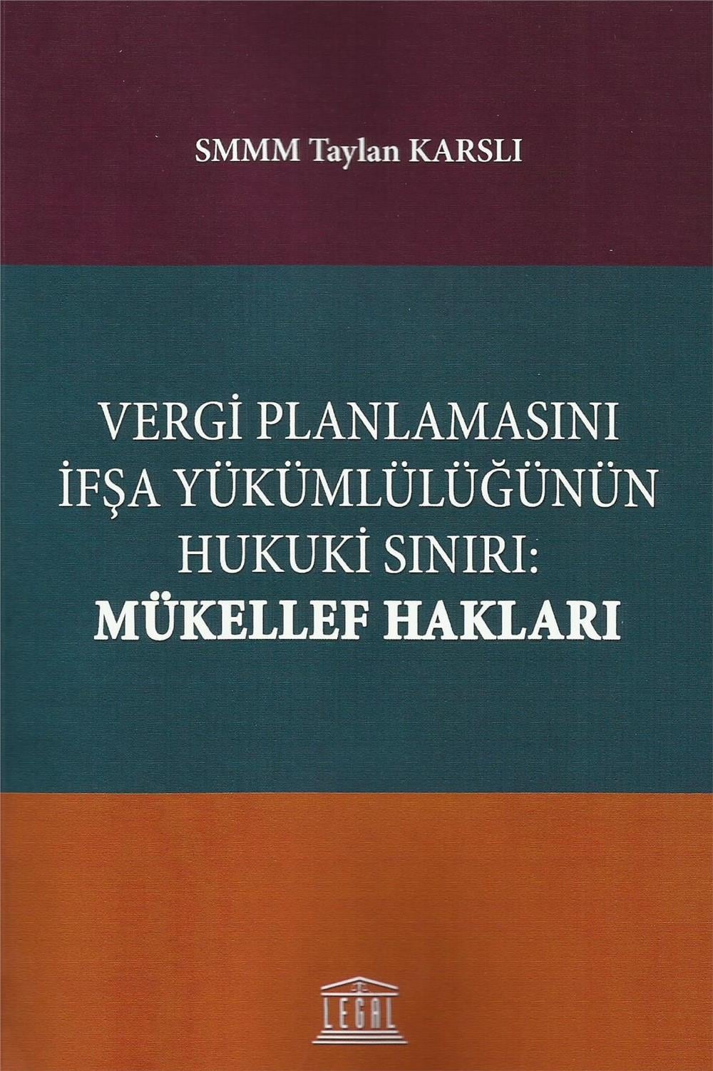 Vergi Planlamasını İfşa Yükümlülüğünün Hukuki Sınırı: Mükellef Hakları