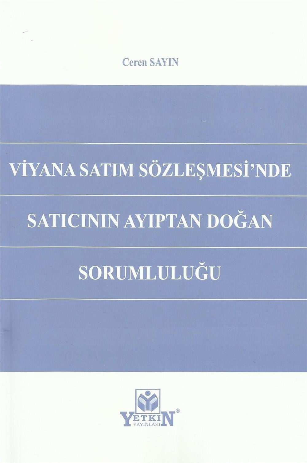 Viyana Satım Sözleşmesi'nde Satıcının Ayıptan Doğan Sorumluluğu