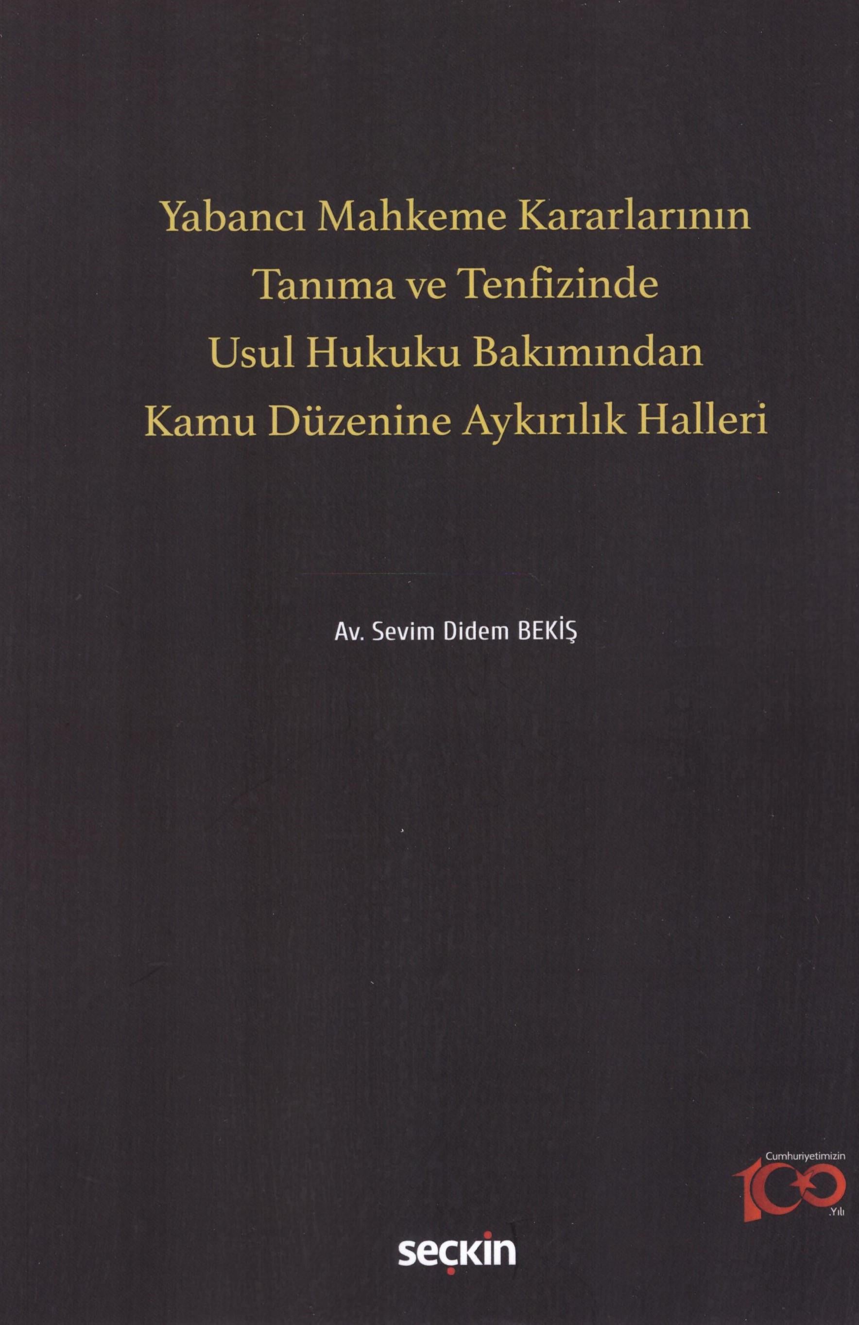 Yabancı Mahkeme Kararlarının Tanıma ve Tenfizinde Usul Hukuku Bakımından Kamu Düzenine Aykırılık Halleri