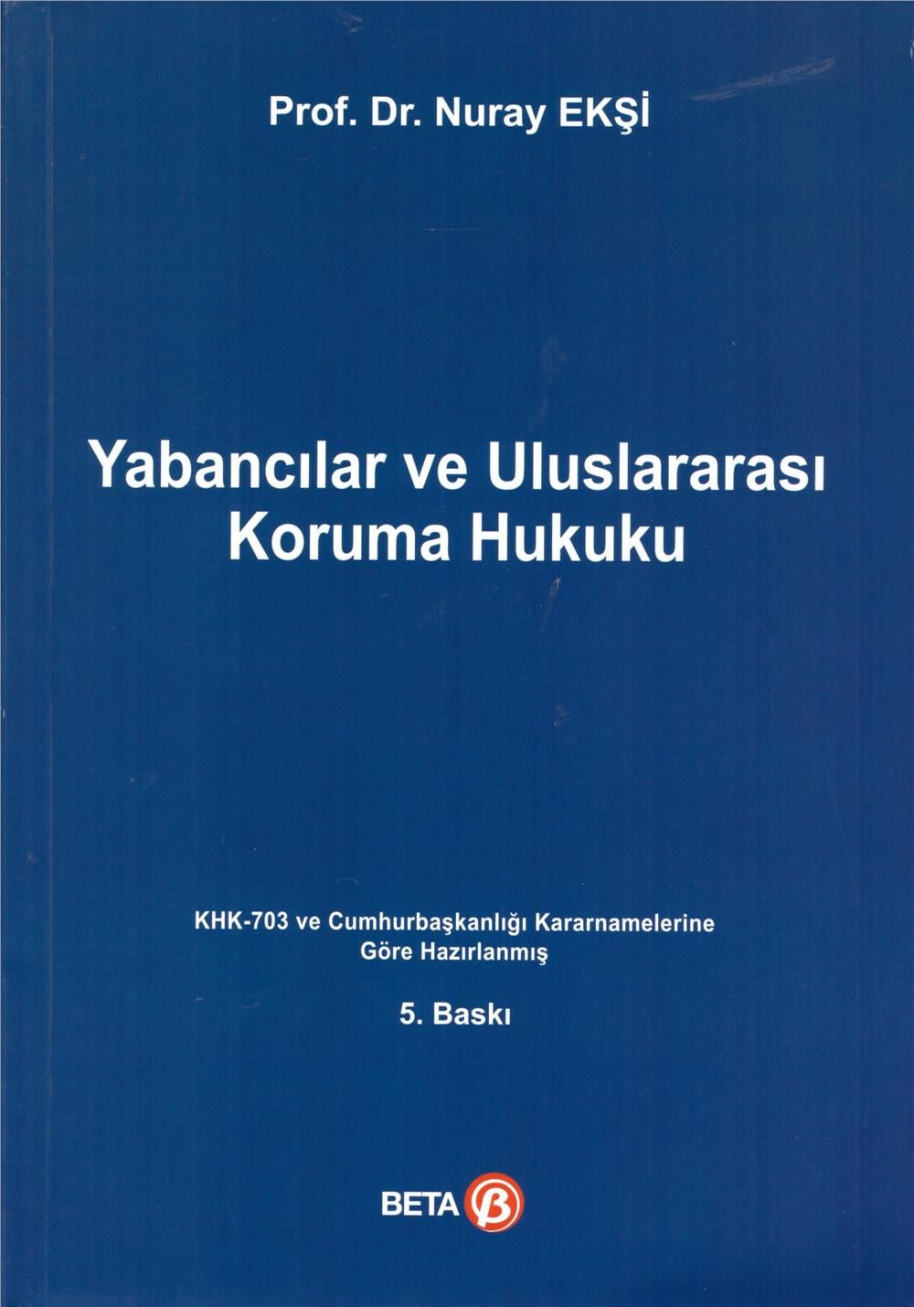 Yabancılar ve Uluslararası Koruma Hukuku
