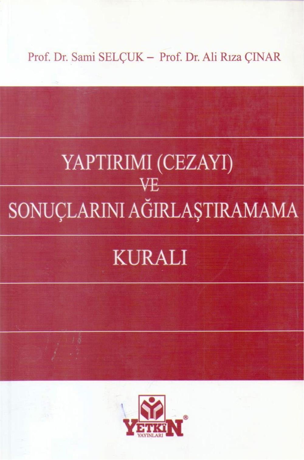 Yaptırımı-Cezayı- Ve Sonuçlarını Ağırlaştıramama Kuralı