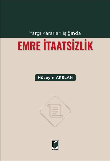 Yargı Kararları Işığında Emre İtaatsizlik