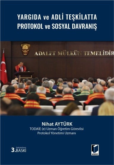 Yargıda ve Adli Teşkilatta Protokol ve Sosyal Davranış