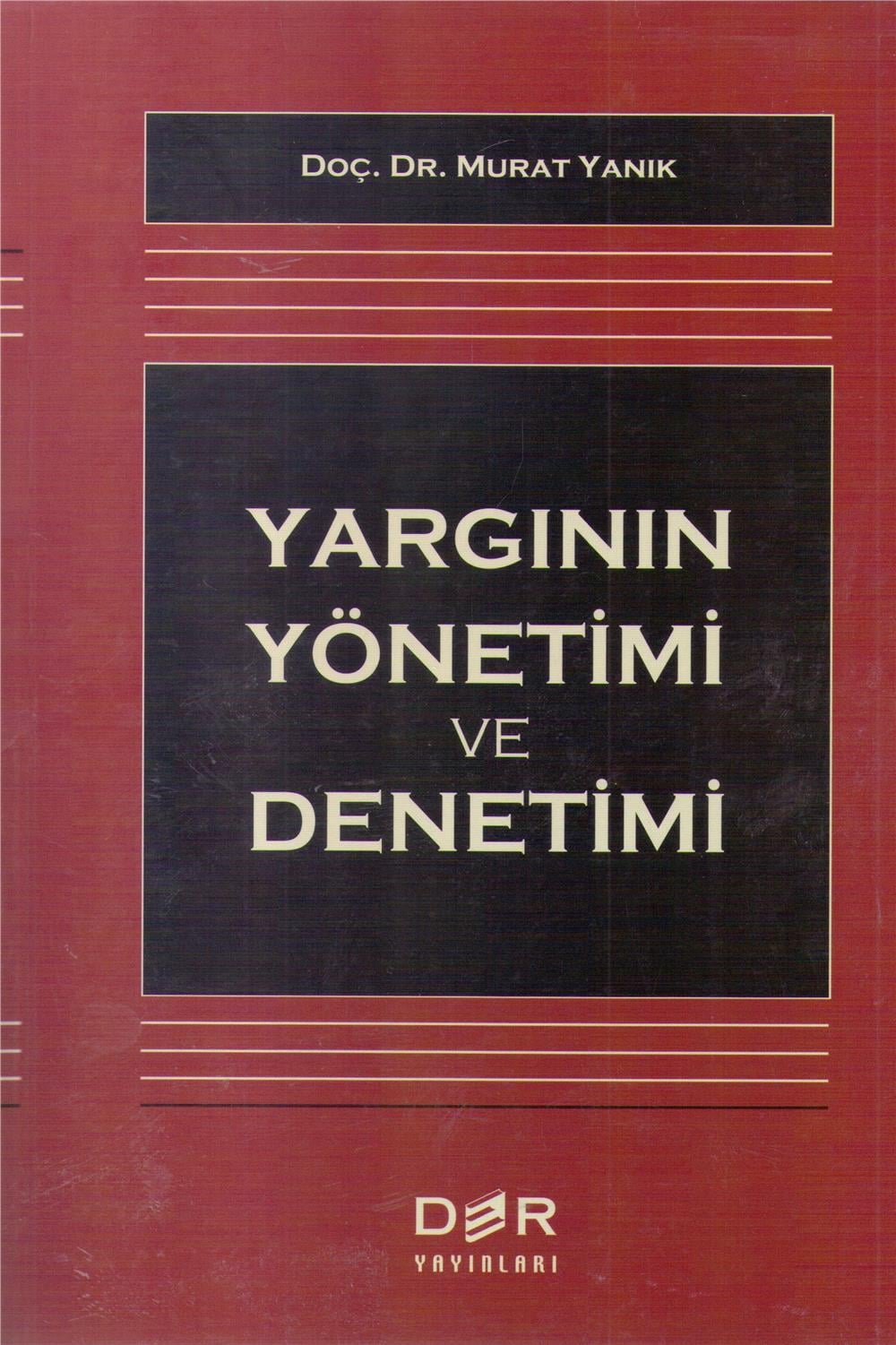 Yargının Yönetimi ve Denetimi