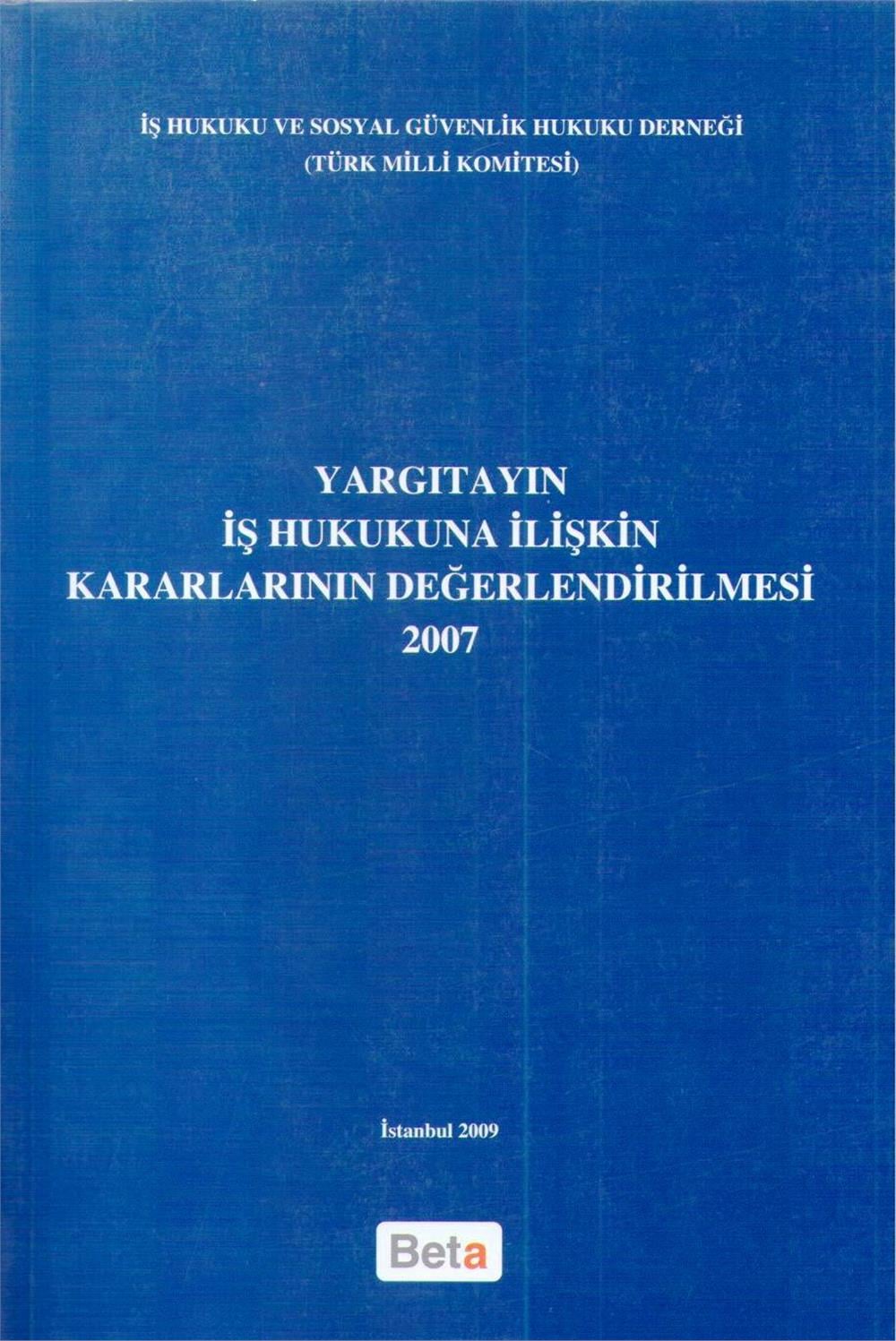 Yargıtayın İş Hukukuna İlişkin Kararlarının Değerlendirilmesi 2007