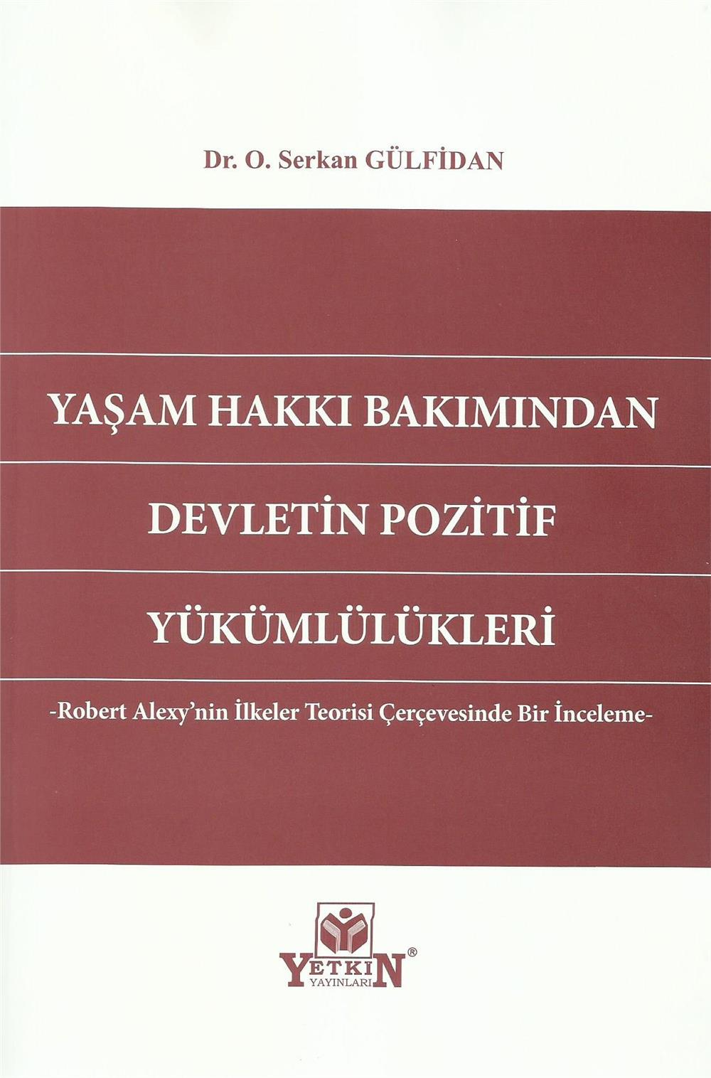 Yaşam Hakkı Bakımından Devletin Pozitif Yükümlülükleri
