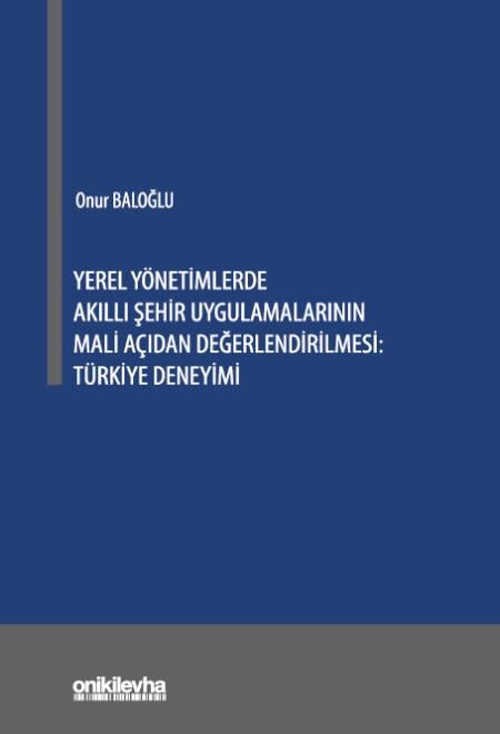 Yerel Yönetimlerde Akıllı Şehir Uygulamalarının Mali Açıdan Değerlendirilmesi