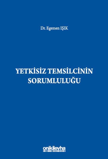 Yetkisiz Temsilcinin Sorumluluğu