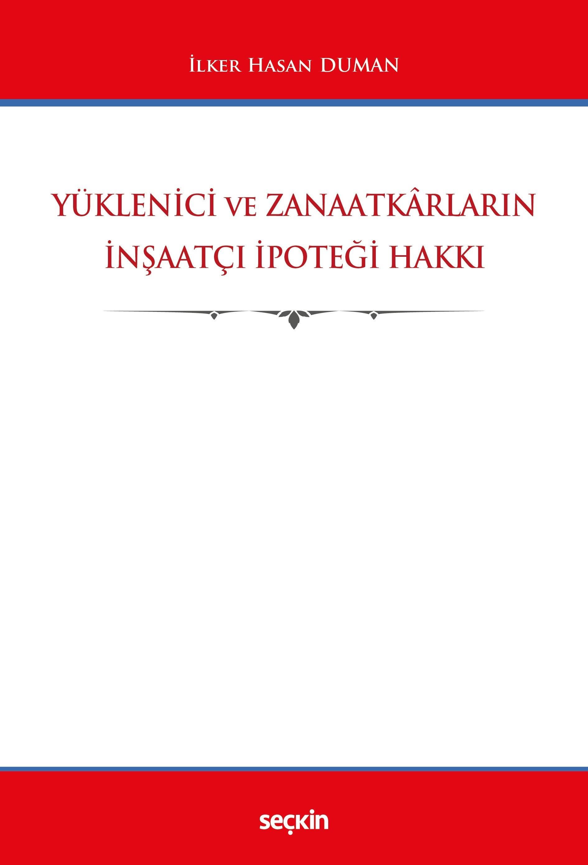 YÜKLENİCİ VE ZANAATKARLARIN İNŞAATÇI İPOTEĞİ (SEÇK