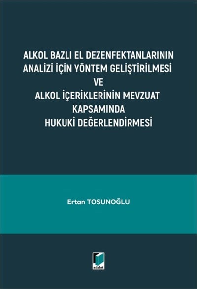 ALKOL BAZLI EL DEZENFEKTANLARININ ANALİZİ (ADALET)