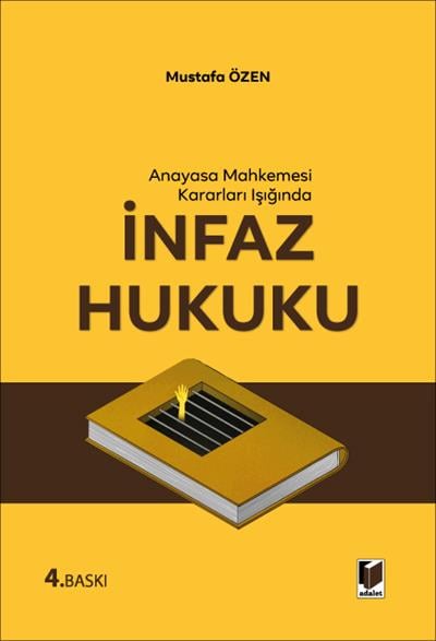 Anayasa Mahkemesi Kararları Işığında İnfaz Hukuku