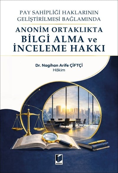 Anonim Ortaklıkta Bilgi Alma ve İnceleme Hakkı